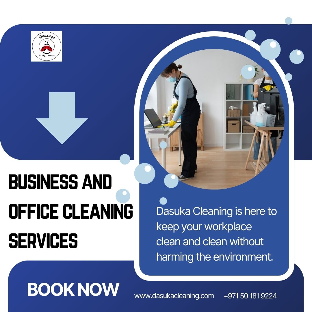 Dasuka Cleaning: Expert Business And Office Cleaning Services For Your Workplace